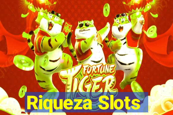 Riqueza Slots